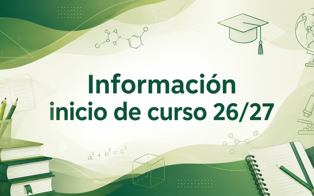Información inicio de curso 26/27